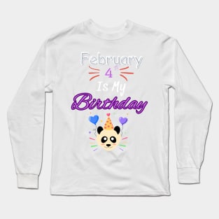 February 4 st is my birthday Long Sleeve T-Shirt